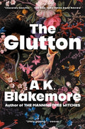 Cover Image for The Glutton -- A. K. Blakemore, Paperback