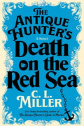 Cover Image for The Antique Hunter's Death on the Red Sea -- C. L. Miller, Hardcover
