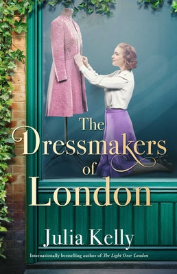 Cover Image for The Dressmakers of London -- Julia Kelly, Paperback