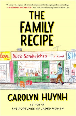Cover Image for The Family Recipe -- Carolyn Huynh, Hardcover
