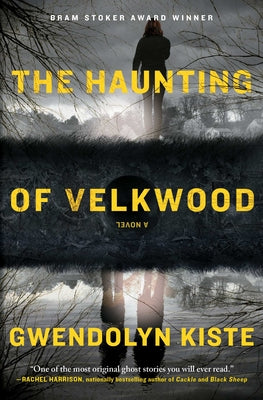 Cover Image for The Haunting of Velkwood -- Gwendolyn Kiste, Paperback