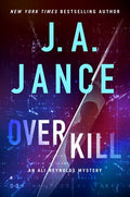 Cover Image for Overkill -- J. A. Jance, Hardcover