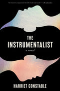 Cover Image for The Instrumentalist -- Harriet Constable, Hardcover