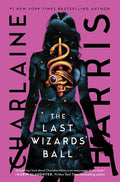 Cover Image for The Last Wizards' Ball -- Charlaine Harris, Hardcover