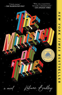 Cover Image for The Ministry of Time -- Kaliane Bradley, Paperback