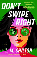 Cover Image for Don't Swipe Right -- L. M. Chilton, Paperback