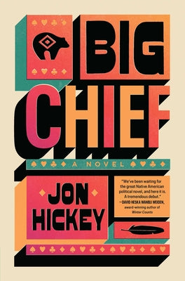 Cover Image for Big Chief -- Jon Hickey, Hardcover