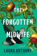 Cover Image for The Forgotten Midwife -- Laura Anthony, Hardcover