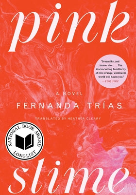 Cover Image for Pink Slime -- Fernanda Trías, Paperback
