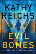 Cover Image for Evil Bones -- Kathy Reichs, Hardcover