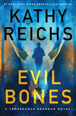 Cover Image for Evil Bones -- Kathy Reichs, Hardcover