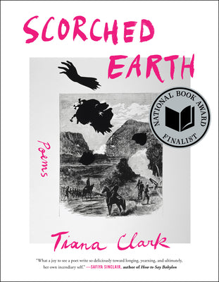 Cover Image for Scorched Earth: Poems -- Tiana Clark, Paperback