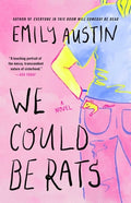 Cover Image for We Could Be Rats -- Emily Austin, Paperback