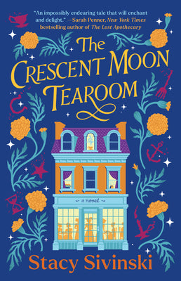 Cover Image for The Crescent Moon Tearoom -- Stacy Sivinski, Paperback