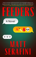 Cover Image for Feeders -- Matt Serafini, Paperback