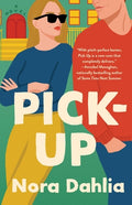 Cover Image for Pick-Up -- Nora Dahlia, Paperback