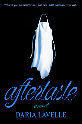 Cover Image for Aftertaste -- Daria Lavelle, Paperback