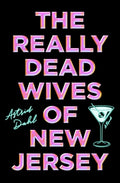 Cover Image for The Really Dead Wives of New Jersey -- Astrid Dahl, Paperback