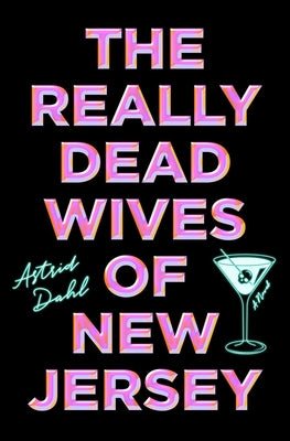 Cover Image for The Really Dead Wives of New Jersey -- Astrid Dahl, Paperback