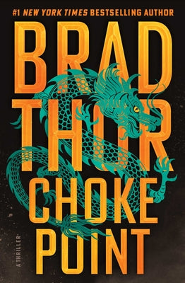 Cover Image for Choke Point: A Thriller -- Brad Thor, Hardcover