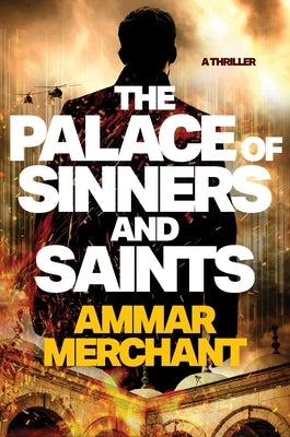 Cover Image for The Palace of Sinners and Saints -- Ammar Merchant, Hardcover