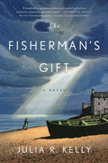 Cover Image for The Fisherman's Gift -- Julia R. Kelly, Hardcover