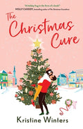 Cover Image for The Christmas Cure -- Kristine Winters, Paperback