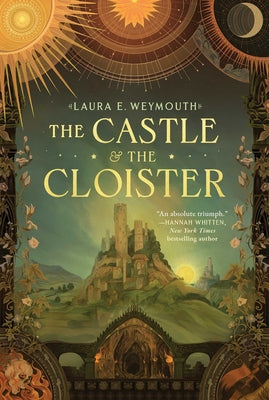 Cover Image for The Castle & the Cloister -- Laura E. Weymouth, Paperback