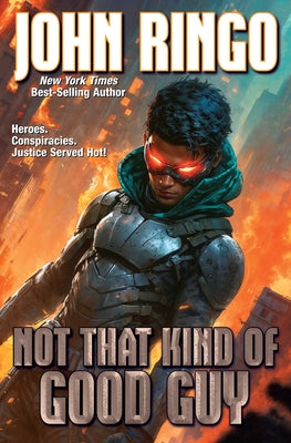 Cover Image for Not That Kind of Good Guy -- John Ringo, Hardcover