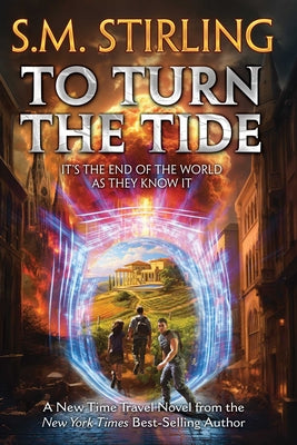 Cover Image for To Turn the Tide -- S. M. Stirling, Paperback