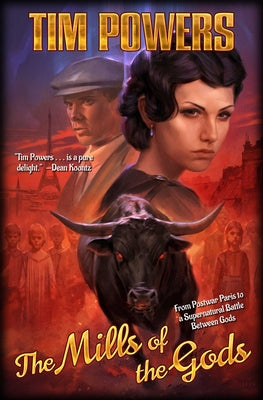 Cover Image for The Mills of the Gods -- Tim Powers, Hardcover