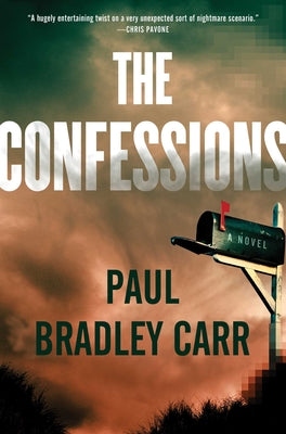 Cover Image for The Confessions -- Paul Bradley Carr, Hardcover