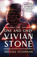 Cover Image for The One and Only Vivian Stone: A Second Chance Romance of Old Hollywood Secrets -- Melissa O'Connor, Paperback