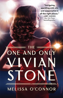 Cover Image for The One and Only Vivian Stone: A Second Chance Romance of Old Hollywood Secrets -- Melissa O'Connor, Paperback