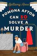Cover Image for Pomona Afton Can So Solve a Murder -- Bellamy Rose, Hardcover