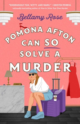 Cover Image for Pomona Afton Can So Solve a Murder -- Bellamy Rose, Paperback