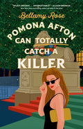 Cover Image for Pomona Afton Can Totally Catch a Killer -- Bellamy Rose, Paperback