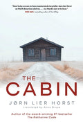 Cover Image for The Cabin -- Jørn Lier Horst, Paperback