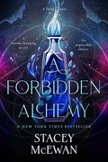 Cover Image for A Forbidden Alchemy -- Stacey McEwan, Hardcover