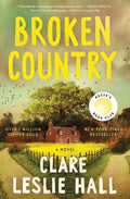 Cover Image for Broken Country (Reese's Book Club) -- Clare Leslie Hall, Hardcover