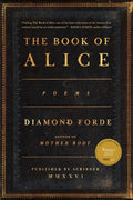 Cover Image for The Book of Alice: Poems -- Diamond Forde, Paperback