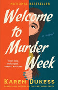 Cover Image for Welcome to Murder Week -- Karen Dukess, Paperback