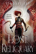 Cover Image for The Lost Reliquary -- Lyndsay Ely, Paperback
