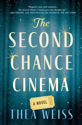Cover Image for The Second Chance Cinema -- Thea Weiss, Hardcover