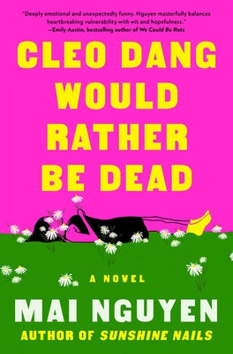 Cover Image for Cleo Dang Would Rather Be Dead -- Mai Nguyen, Hardcover