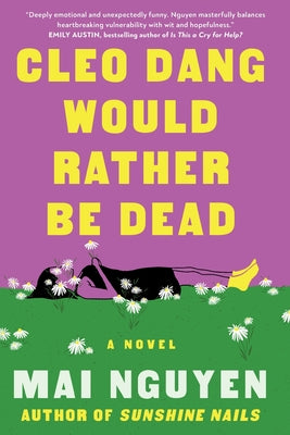 Cover Image for Cleo Dang Would Rather Be Dead -- Mai Nguyen, Paperback