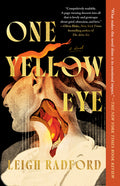 Cover Image for One Yellow Eye -- Leigh Radford, Paperback