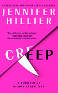 Cover Image for Creep: A Thriller of Deadly Attraction -- Jennifer Hillier, Paperback