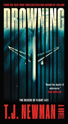 Cover Image for Drowning: The Rescue of Flight 1421 (a Novel) -- T. J. Newman, Mass Market Paperback