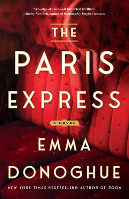 Cover Image for The Paris Express -- Emma Donoghue, Hardcover